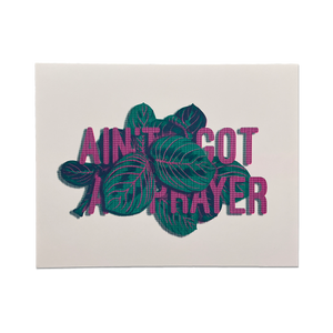"Ain't Got A Prayer"